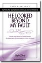 He Looked Beyond My Fault SATB choral sheet music cover